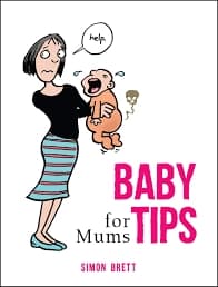 Baby Tips for Mums by Simon Brett Hardback