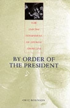 By Order of the President by Greg Robinson Hardback