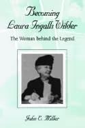 becoming laura ingalls wilder the woman behind the legend