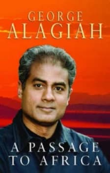 A Passage to Africa by George Alagiah Hardback