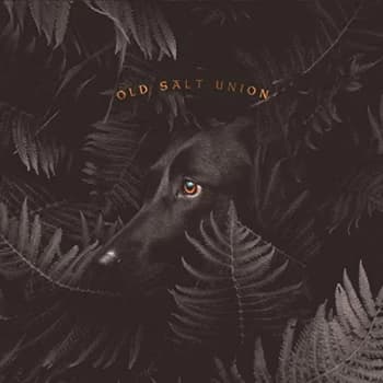 Old Salt Union - Where the Dogs Don't Bite CD