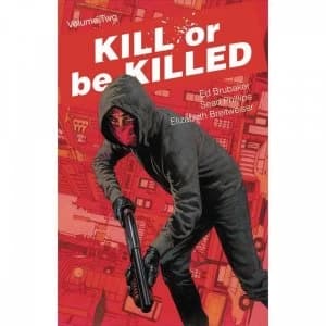Kill Or Be Killed Volume 2
