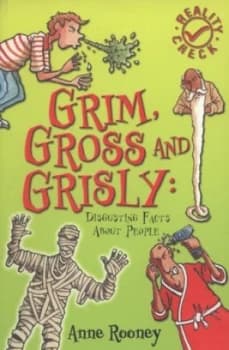 Grim Gross and Grisly by Anne Rooney and Mike Phillips Paperback