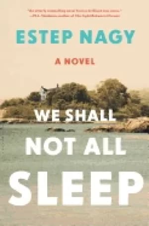 we shall not all sleep a novel