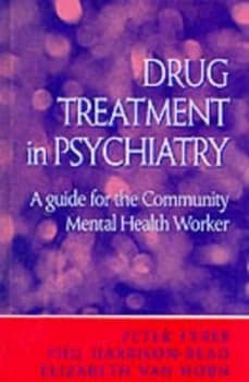 Drug Treatment in Psychiatry by Elizabeth Van Horn Paperback