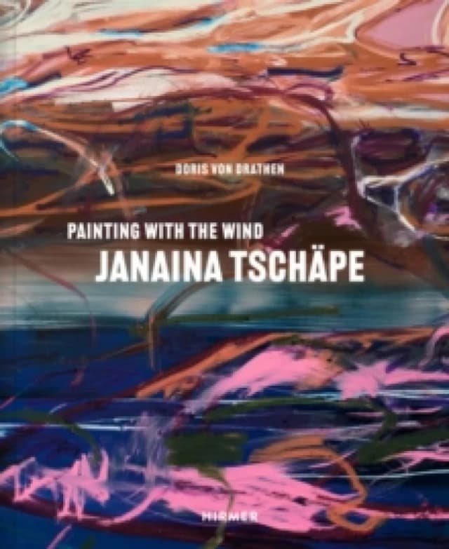 Janaina Tschape (Bilingual edition) : In the Winds Brushstrokes Hardback