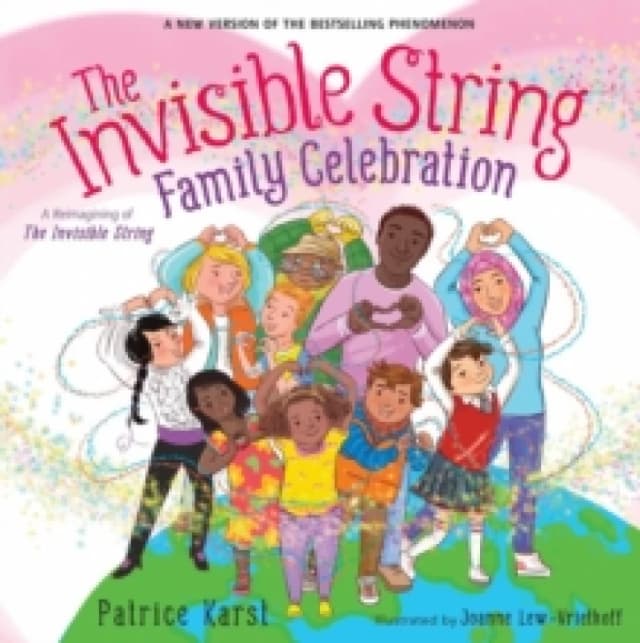 The Invisible String Family Celebration : A Reimagining of the Invisible String Paperback / softback