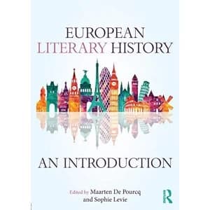 European Literary History: An Introduction by Maarten De Pourcq, Sophie Levie (Paperback)