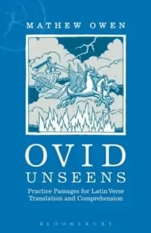 Ovid Unseens : Practice Passages for Latin Verse Translation and Comprehension