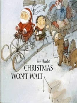 Christmas Wont Wait by Eve Tharlet Paperback