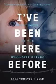 I've Been Here Before by Sara Yoheved Rigler