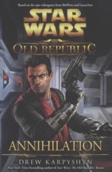 Annihilation by Drew Karpyshyn Hardback