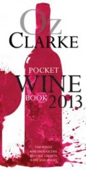 Pocket Wine Book 2013 by Oz Clarke Hardback
