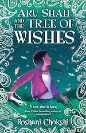 Aru Shah and the Tree of Wishes