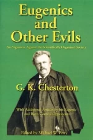 Eugenics and other evils by G. K Chesterton