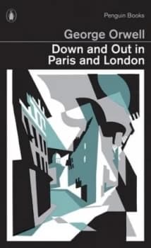 Down and Out in Paris and London by George Orwell Book
