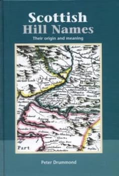 Scottish Hill Names by Peter Drummond and John Mitchell and Peter Drummond and Scottish Mountaineering Trust Hardback