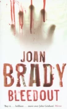 Bleedout by Joan Brady Paperback