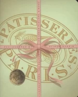 The patisseries of Paris by Jamie Cahill