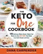 keto for one cookbook 100 delicious make ahead make fast meals for one that