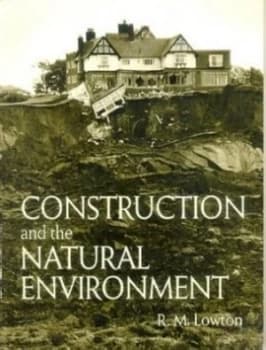 Construction and the Natural Environment by R. M Lowton Paperback