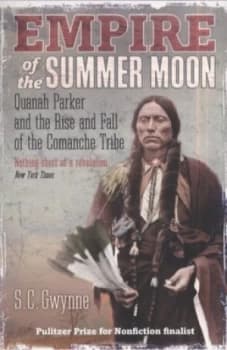 Empire of the Summer Moon by S.C. Gwynne Paperback