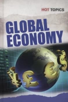 Global Economy by Richard Spilsbury Hardback