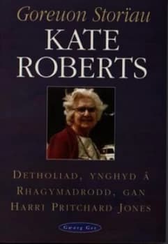 Goreuon Storau Kate Roberts by Kate Roberts Paperback