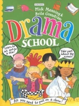 Drama School by Mick Manning and Brita Granstrm Hardback