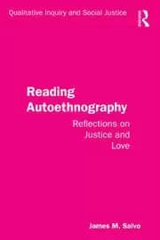 Reading Autoethnography Reflections on Justice and Love