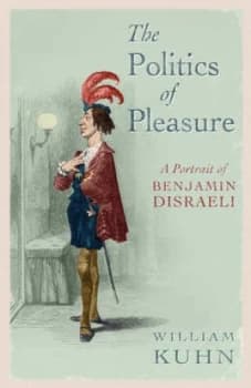 The Politics of Pleasure by William Kuhn Paperback