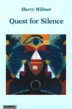 Quest for Silence by Harry a Wilmer Paperback