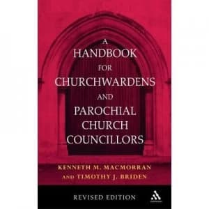 Handbook for Church Wardens by Timothy Briden Paperback
