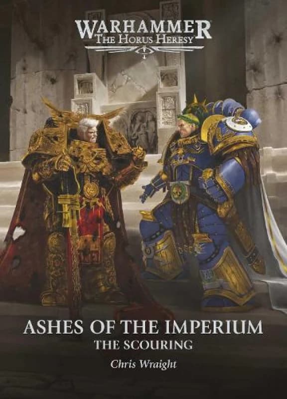 Ashes of the Imperium. Hardback. By Chris Wraight Books