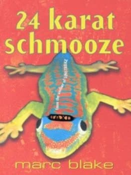 24 Karat Schmooze by Marc Blake Paperback