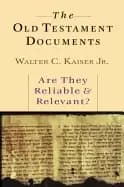 old testament documents are they reliable relevant