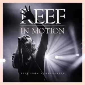 In Motion Live from Hammersmith by Reef CD Album