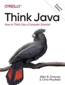 Think Java : How to Think Like a Computer Scientist
