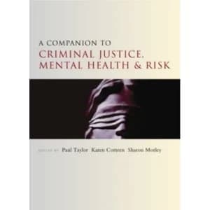 A companion to criminal justice, mental health and risk by Policy Press (Paperback, 2014)