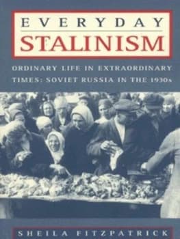 Everyday Stalinism by Sheila Fitzpatrick Paperback
