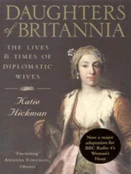 Daughters of Britannia by Katie Hickman Paperback