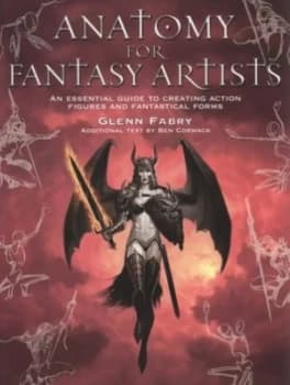 Anatomy for Fantasy Artists by Glenn Fabry Paperback