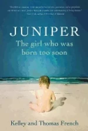 juniper the girl who was born too soon