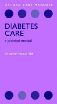 Diabetes Care by Rowan Hillson Mbe Md Frcp Book