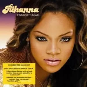 Music of the Sun by Rihanna CD Album