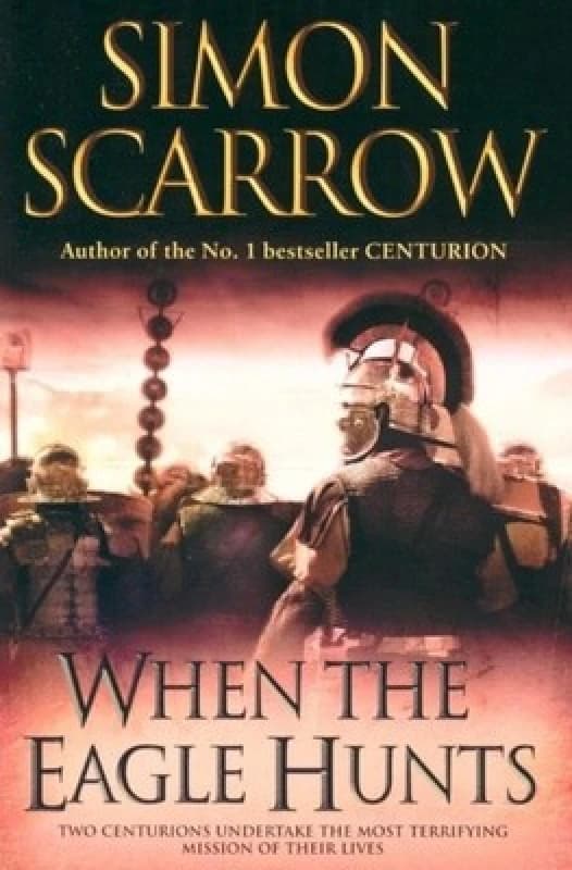 When the Eagle Hunts P by Scarrow Simon Book