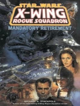 Mandatory Retirement by Michael a Stackpole and Steve Crespo and John Nadeau and Chip Wallace and Jordi Ensign Paperback