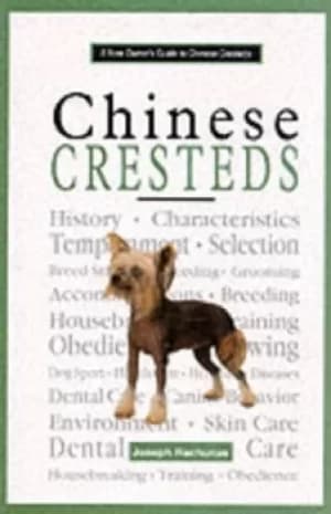 A new owners guide to Chinese cresteds by Joseph Rachunas