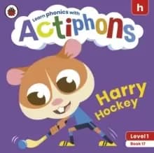 Actiphons Level 1 Book 17 Harry Hockey : Learn phonics and get active with Actiphons!