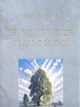 The Glorious Trees of Great Britain by Piers Browne Hardback